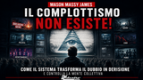 Il complottismo non esiste!